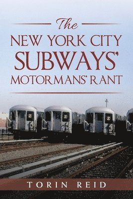 bokomslag New York City Subways' Motormans' Rant