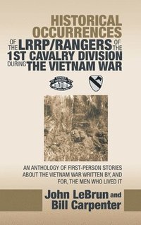 bokomslag Historical Occurrences of the Lrrp/Rangers of the 1St Cavalry Division During the Vietnam War