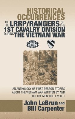 Historical Occurrences of the Lrrp/Rangers of the 1St Cavalry Division During the Vietnam War 1