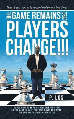 P Los, P. Los - Game Remains but the Players Change!!!, Häftad