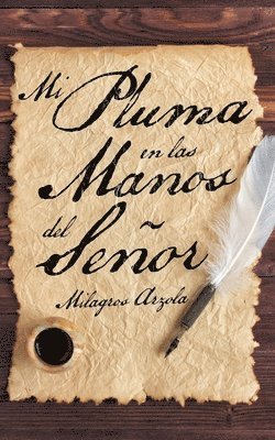 Mi Pluma En Las Manos Del Seor 1