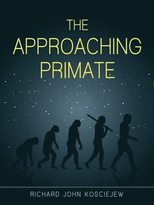 bokomslag The Approaching Primate