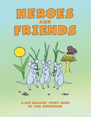 Heroes and Friends 1