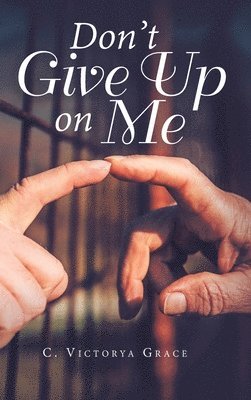 Don't Give up on Me 1