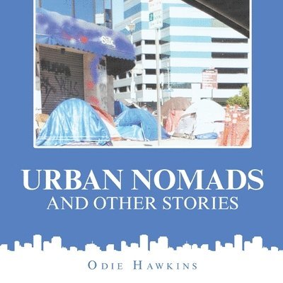 Odie Hawkins - Urban Nomads and Other Stories, Häftad