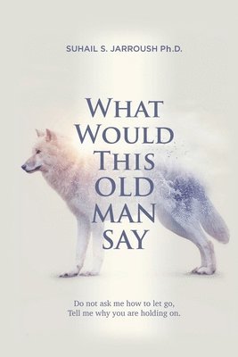 bokomslag What Would This Old Man Say