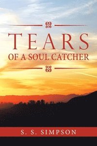 bokomslag Tears of a Soul Catcher