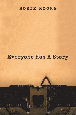 Everyone Has a Story 1