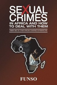 bokomslag Sexual Crimes in Africa and How to Deal with Them