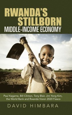 bokomslag Rwanda's Stillborn Middle-Income Economy