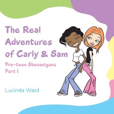 The Real Adventures of Carly & Sam 1