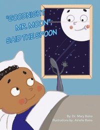 bokomslag &quot;Goodnight Mr. Moon&quot;, Said the Spoon