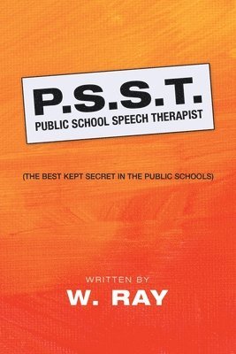 bokomslag P.S.S.T. Public School Speech Therapist