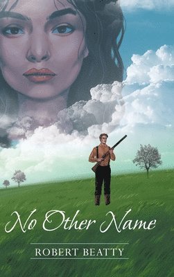 Robert Beatty - No Other Name, Inbunden