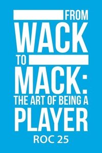 bokomslag From Wack to Mack