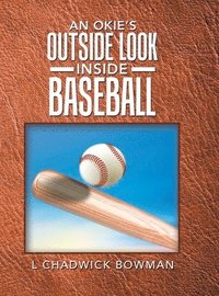 bokomslag An Okie's Outside Look Inside Baseball