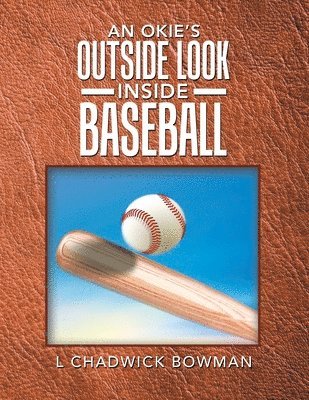 An Okie's Outside Look Inside Baseball 1