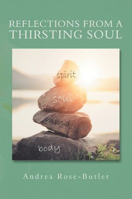 Reflections from a Thirsting Soul 1