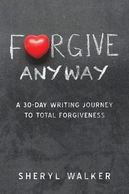 Forgive Anyway 1