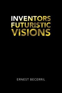 bokomslag Inventors Futuristic Visions