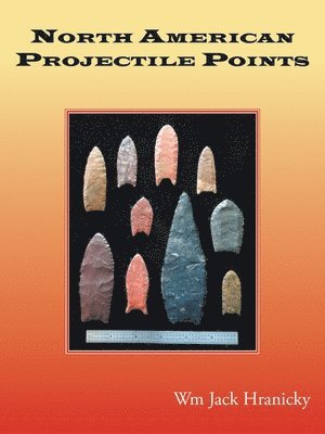 bokomslag North American Projectile Points