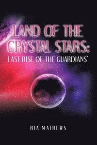 bokomslag Land of the Crystal Stars