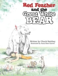 bokomslag Red Feather and the Great White Bear