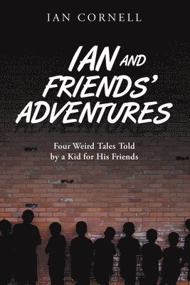 Ian and Friends' Adventures