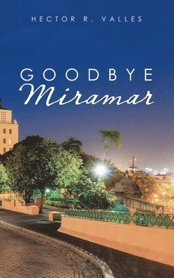 Goodbye Miramar 1