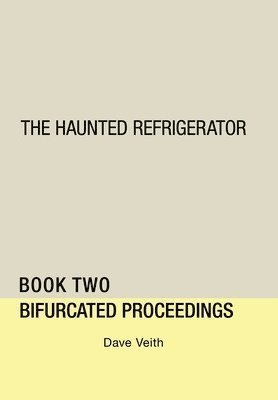 Dave Veith - Haunted Refrigerator, Inbunden