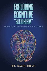 bokomslag Exploring Cognitive "Buddhism"