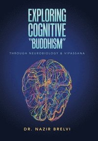 bokomslag Exploring Cognitive "Buddhism"