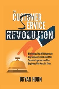 bokomslag The Customer Service Revolution