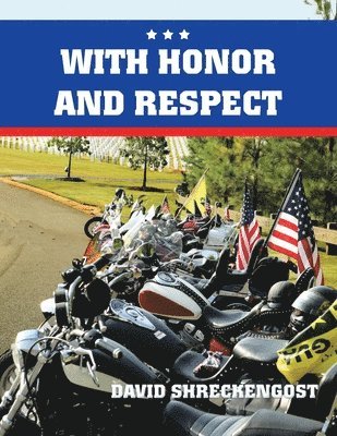 With Honor and Respect 1