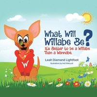 bokomslag What Will Willabe Be?