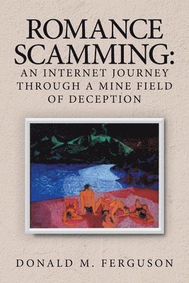 Romance Scamming 1