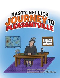 bokomslag Nasty Nellies Journey to Pleasantville