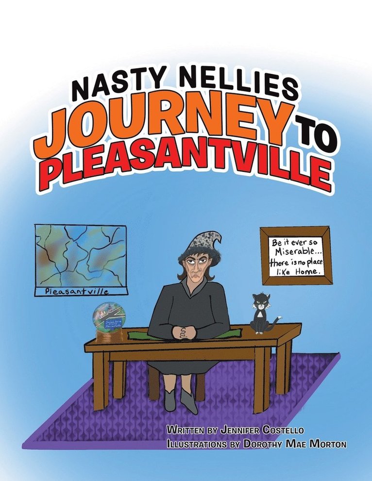 Nasty Nellies Journey to Pleasantville 1