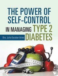 bokomslag The Power of Self-Control in Managing Type 2 Diabetes