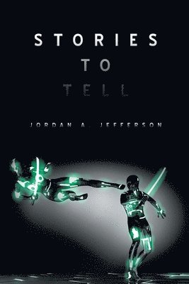 Jordan a Jefferson, Jordan a. Jefferson, Jordan A. Jefferson - Stories to Tell, Häftad
