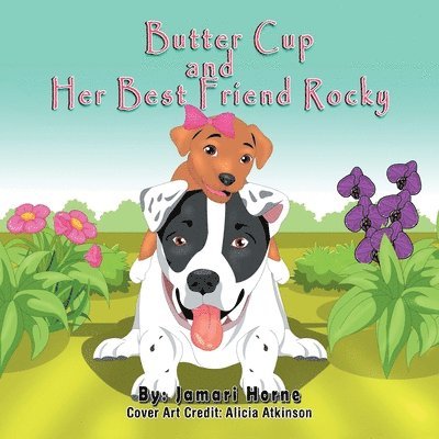 Butter Cup and Her Best Friend Rocky 1