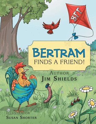 Jim Shields - Bertram Finds A Friend!, Häftad