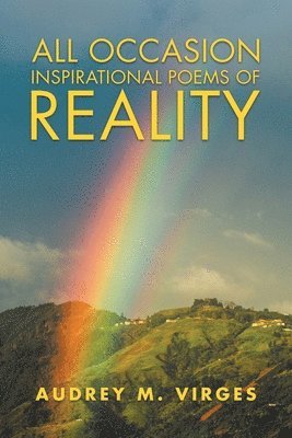 All Occasion Inspirational Poems of Reality 1