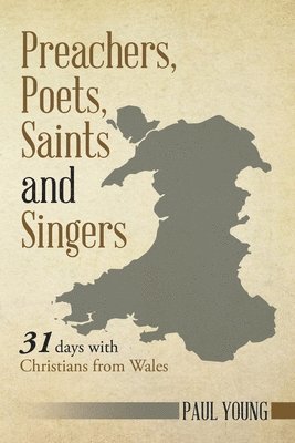 Paul Young - Preachers, Poets, Saints and Singers, Häftad