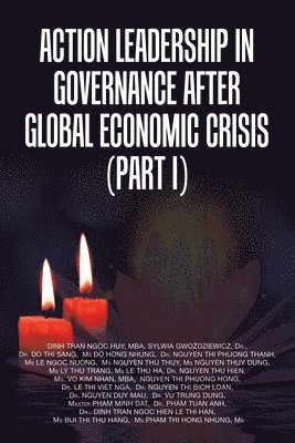 Action Leadership in Governance After Global Economic Crisis (Part I)