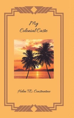 My Colonial Caste 1