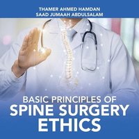bokomslag Basic Principles of Spine Surgery Ethics