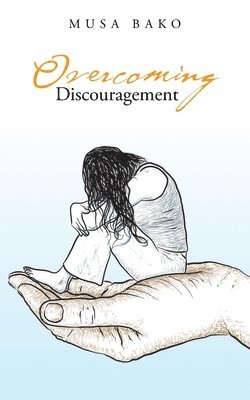 bokomslag Overcoming Discouragement