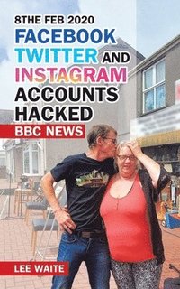 bokomslag 8The Feb 2020 Facebook Twitter and Instagram Accounts Hacked Bbc News