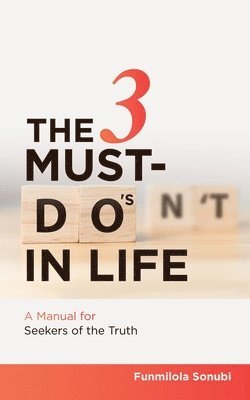 The 3 Must-Do's in Life 1